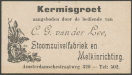 712815 Visitekaartje met een 'Kermisgroet', aangeboden door de bediende van C.G. van der Lee, Stoomzuivelfabriek en ...